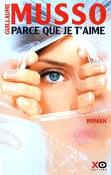 Guillaume Musso, parce que je t' aime...
