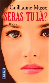 Guillaume Musso, seras tu là...